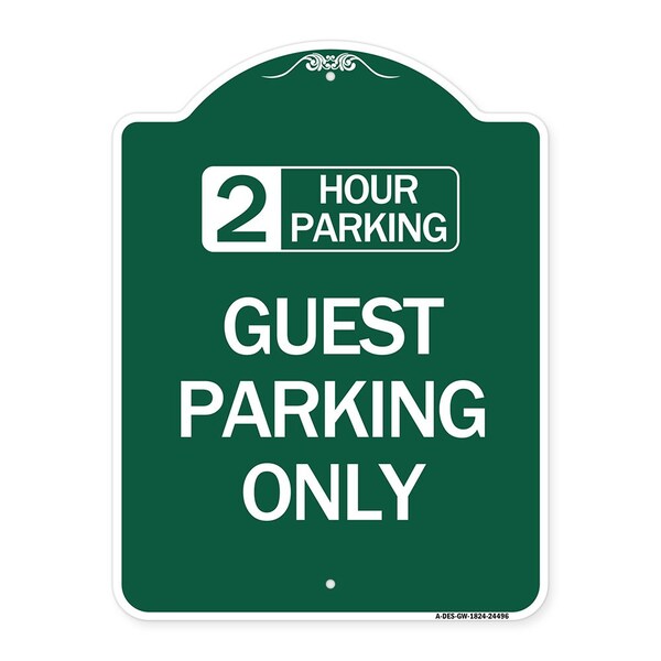 Signmission 2 Hour Parking Guest Parking Only, Green & White Aluminum Sign, 18" x 24", GW-1824-24496 A-DES-GW-1824-24496 - main